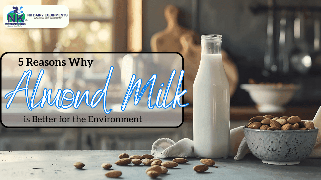 5 Reasons Why Almond Milk is Better for the Environment